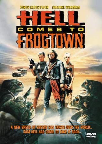 HELL COMES TO FROGTOWN